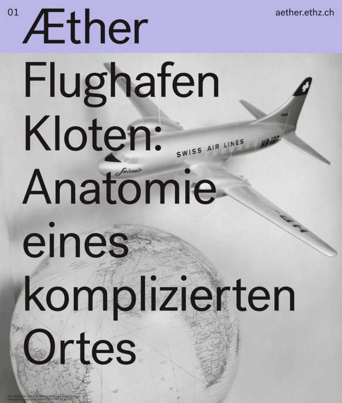 Æther – Flughafen Kloten: Anatomie eines komplizierten Ortes